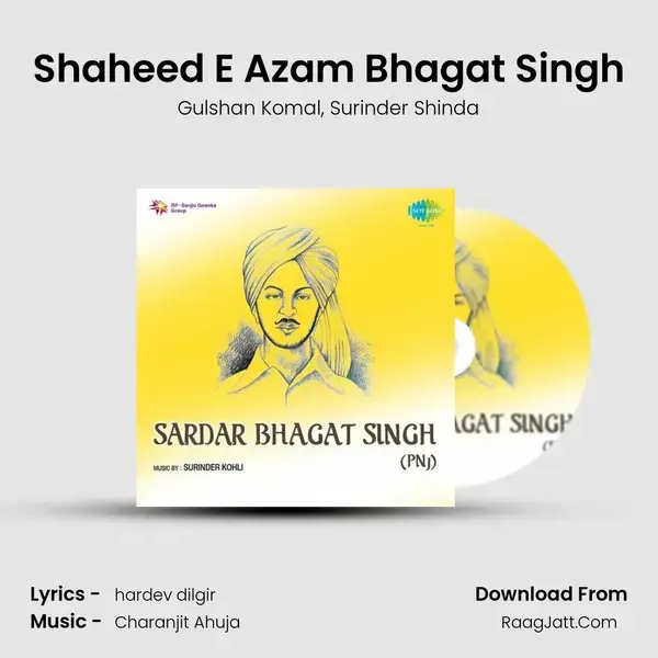 Shaheed E Azam Bhagat Singh Song mp3 | Gulshan Komal