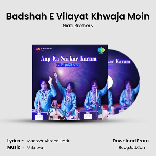 Badshah E Vilayat Khwaja Moin Song mp3 | Niazi Brothers