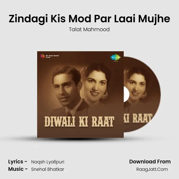 Zindagi Kis Mod Par Laai Mujhe Song mp3 | Talat Mahmood