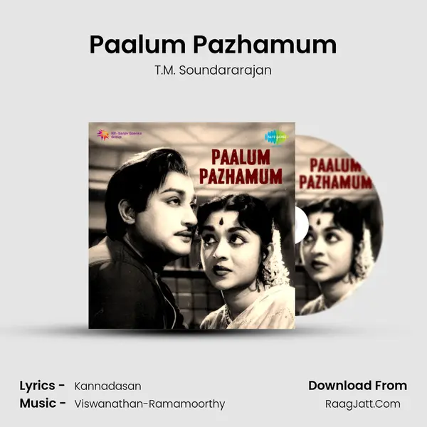 Paalum Pazhamum Song mp3 | T.M. Soundararajan