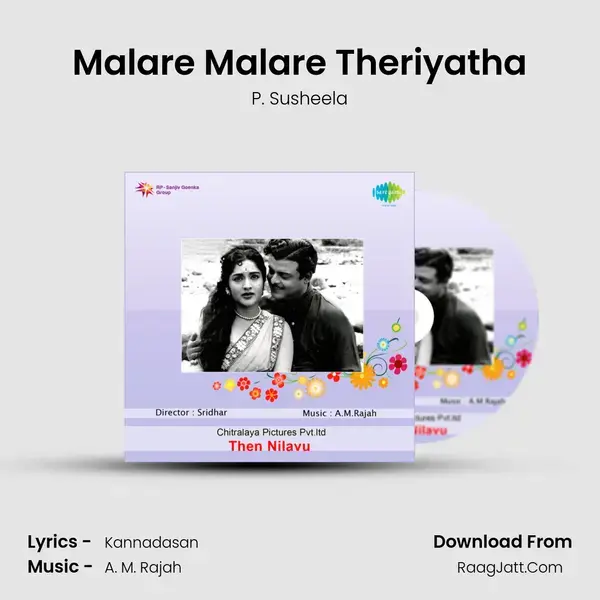 Malare Malare Theriyatha Song mp3 | P. Susheela