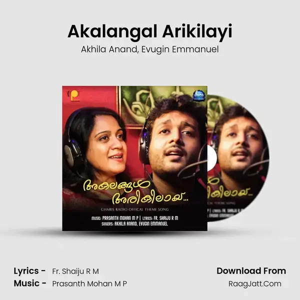 Akalangal Arikilayi mp3 song