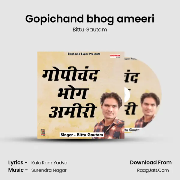 Gopichand bhog ameeri Song mp3 | Bittu Gautam