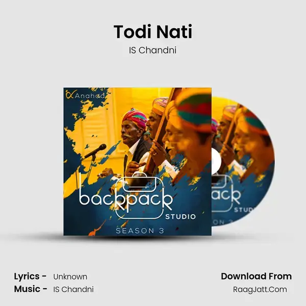 Todi Nati Song mp3 | IS Chandni