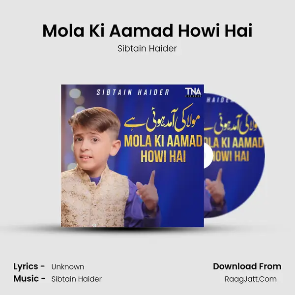 Mola Ki Aamad Howi Hai mp3 song