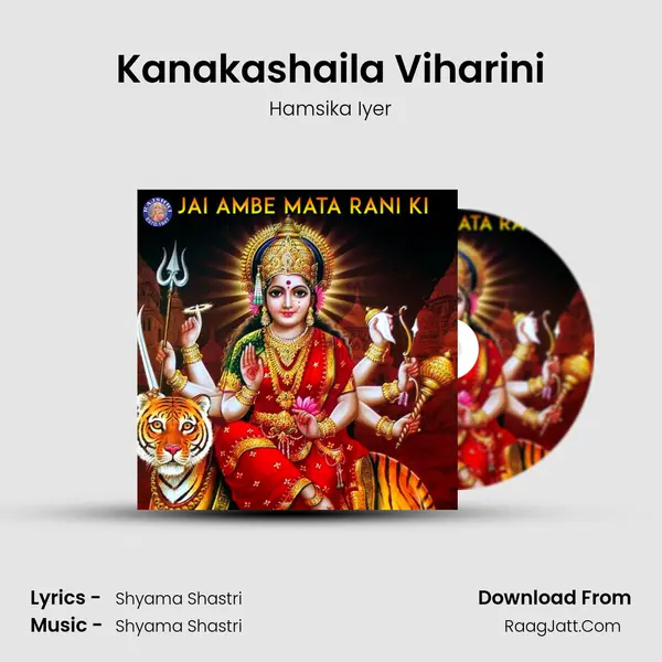 Kanakashaila Viharini mp3 song