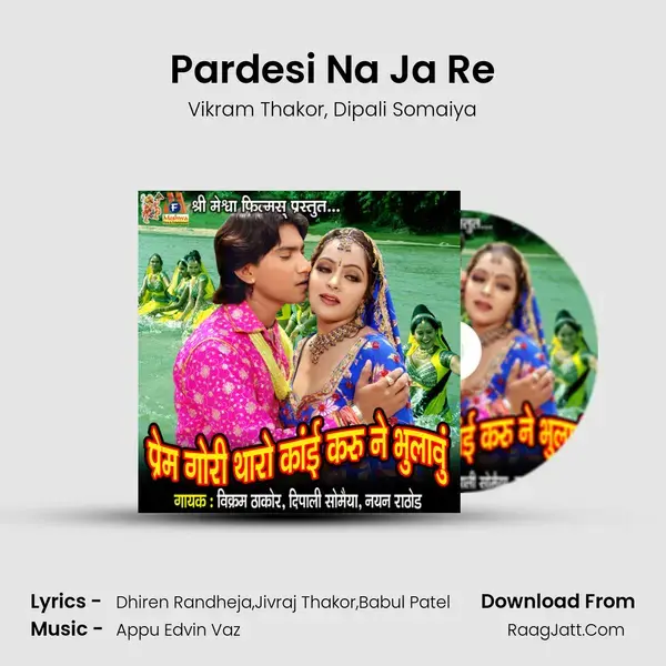 Pardesi Na Ja Re mp3 song