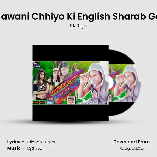 Jawani Chhiyo Ki English Sharab Ge mp3 song