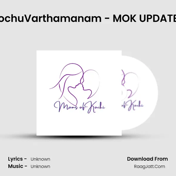 KochuVarthamanam - MOK UPDATES Song mp3 | 