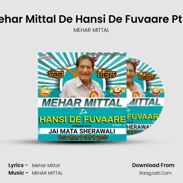 Mehar Mittal De Hansi De Fuvaare Pt-2 mp3 song