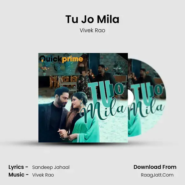 Tu Jo Mila mp3 song