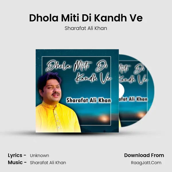 Dhola Miti Di Kandh Ve mp3 song