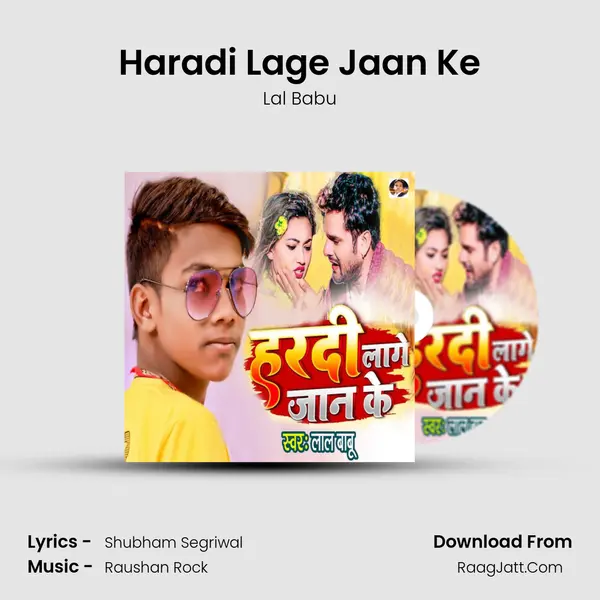 Haradi Lage Jaan Ke mp3 song