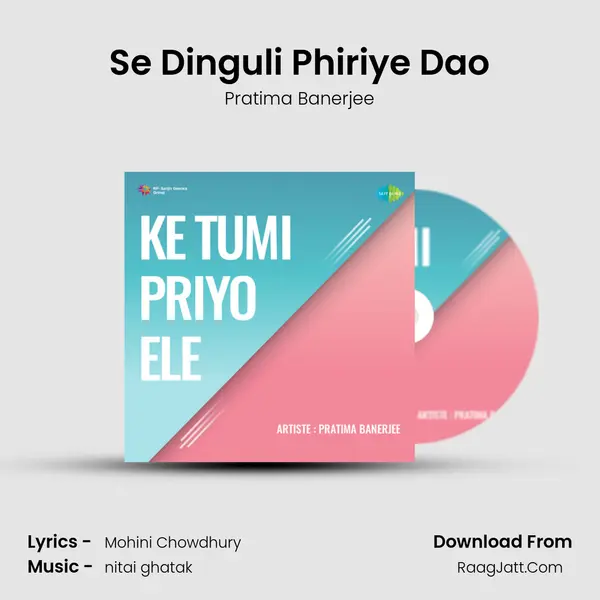 Se Dinguli Phiriye Dao mp3 song