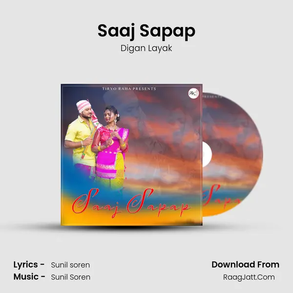 Saaj Sapap mp3 song