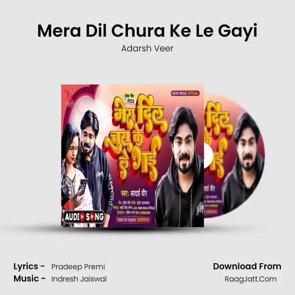 Mera Dil Chura Ke Le Gayi mp3 song