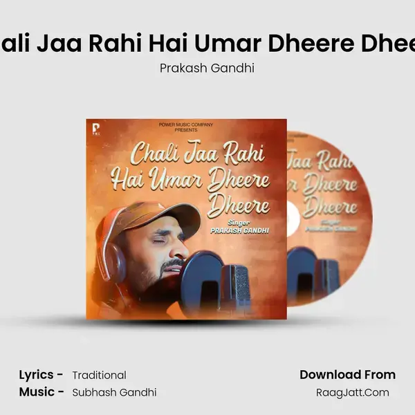 Chali Jaa Rahi Hai Umar Dheere Dheere mp3 song