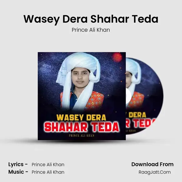 Wasey Dera Shahar Teda mp3 song