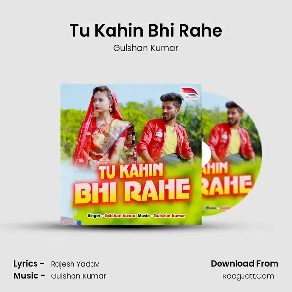 Tu Kahin Bhi Rahe mp3 song