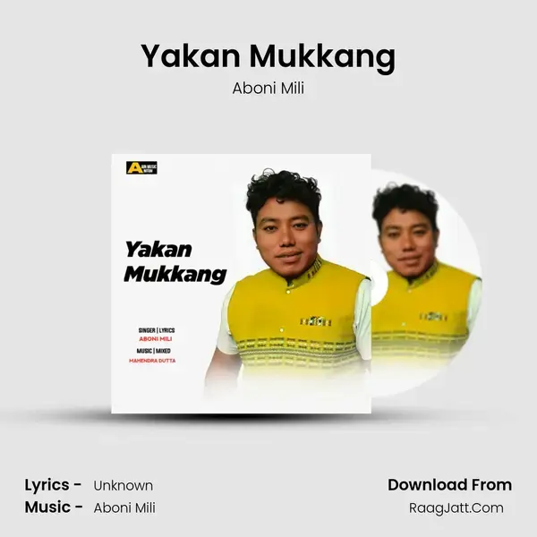 Yakan Mukkang Song mp3 | Aboni Mili