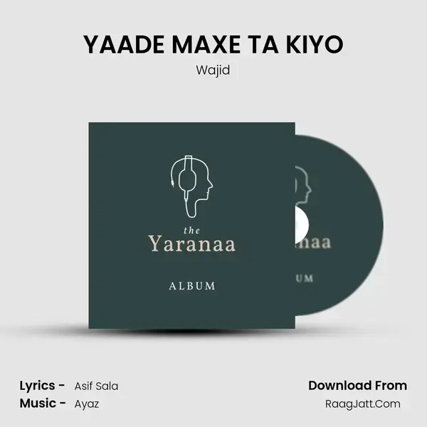 YAADE MAXE TA KIYO mp3 song