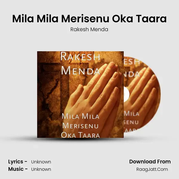 Mila Mila Merisenu Oka Taara - Rakesh Menda