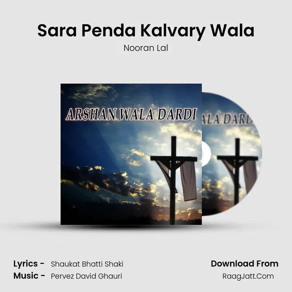 Sara Penda Kalvary Wala Song mp3 | Nooran Lal