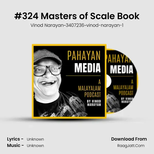 #324 Masters of Scale Book Song mp3 | Vinod Narayan~3407236~vinod-narayan-1