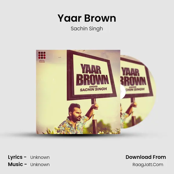 Yaar Brown mp3 song