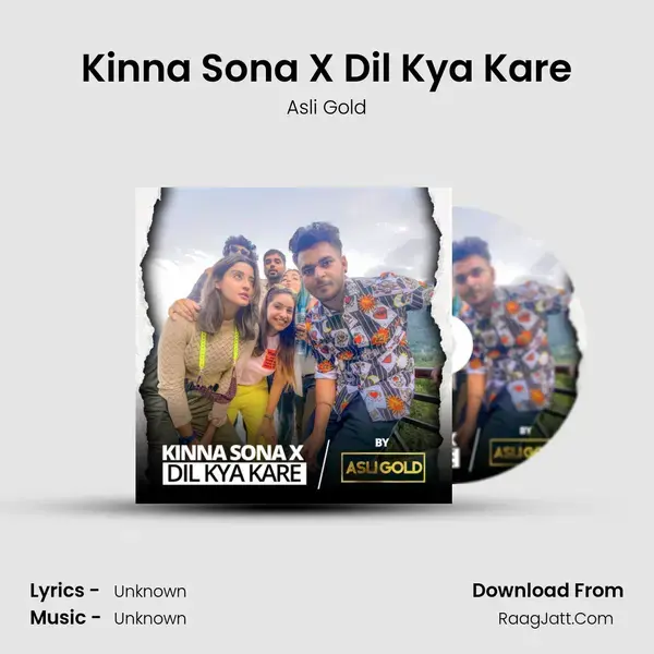 Kinna Sona X Dil Kya Kare mp3 song