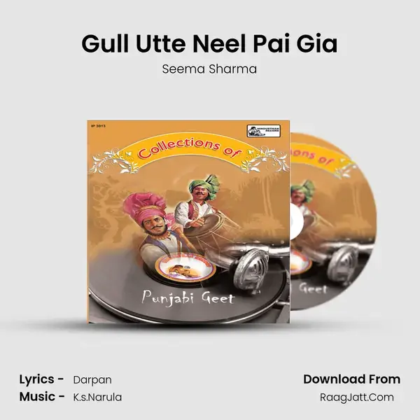 Gull Utte Neel Pai Gia Song mp3 | Seema Sharma