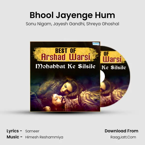 Bhool Jayenge Hum Song mp3 | Sonu Nigam