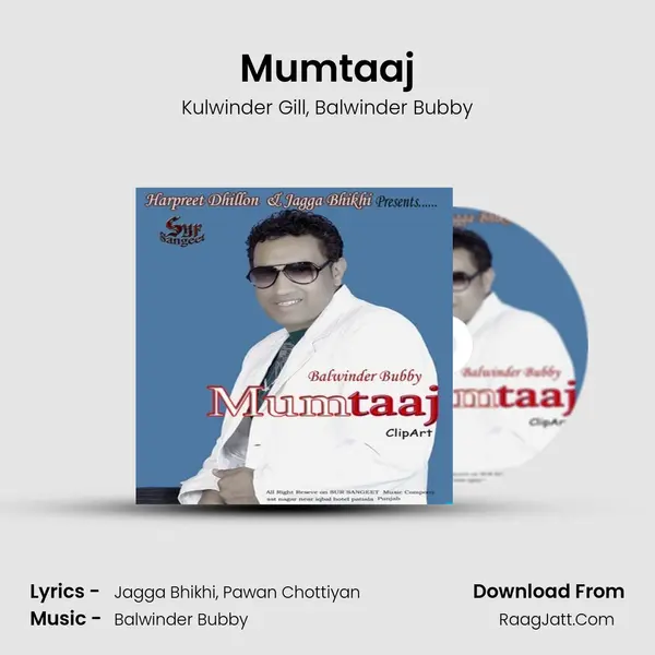 Mumtaaj Song mp3 | Kulwinder Gill