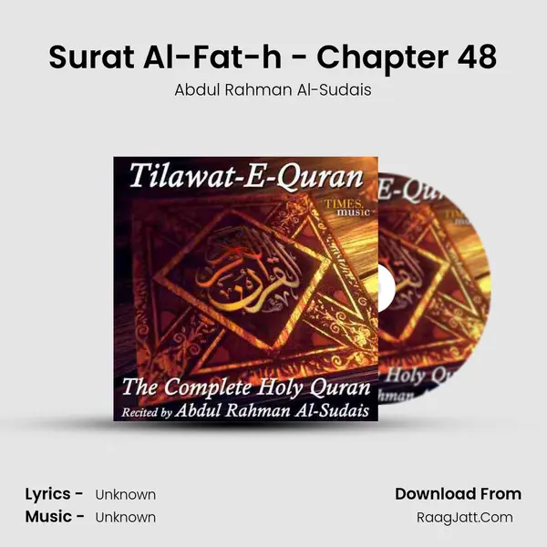 Surat Al-Fat-h - Chapter 48 Song mp3 | Abdul Rahman Al-Sudais