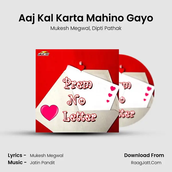 Aaj Kal Karta Mahino Gayo mp3 song