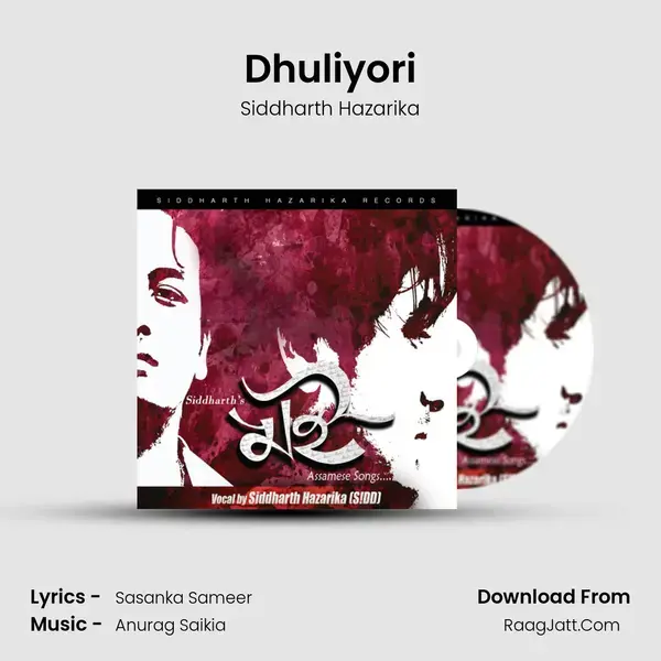 Dhuliyori Song mp3 | Siddharth Hazarika