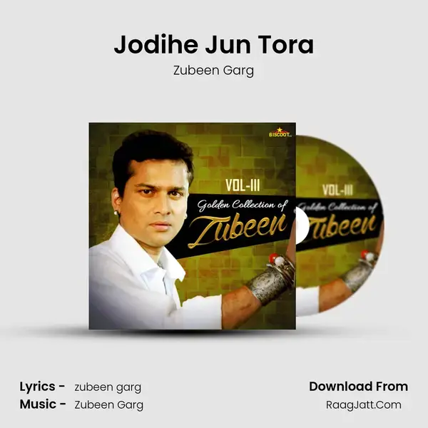 Jodihe Jun Tora Song mp3 | Zubeen Garg