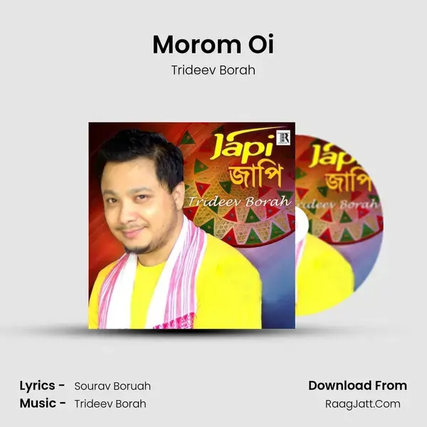 Morom Oi Song mp3 | Trideev Borah