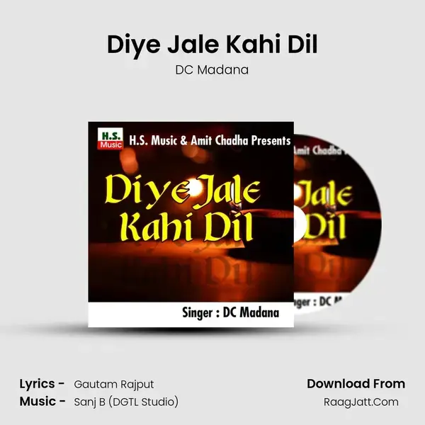 Diye Jale Kahi Dil Song mp3 | DC Madana