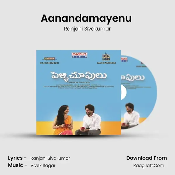 Aanandamayenu (Pelli Choopulu Theme) Song mp3 | Ranjani Sivakumar