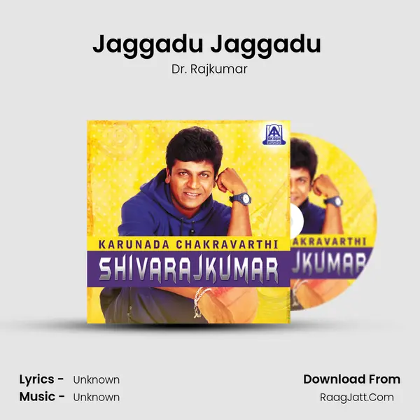 Jaggadu Jaggadu (From â€œHagalu Veshaâ€) Song mp3 | Dr. Rajkumar