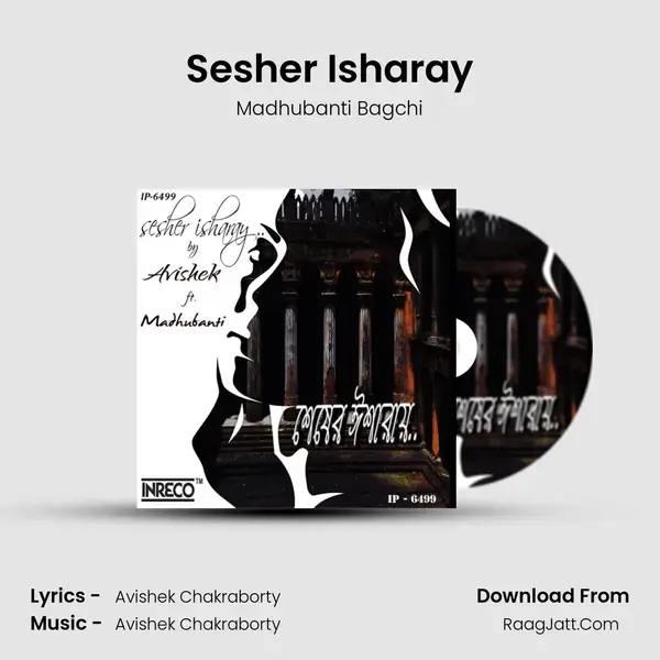 Sesher Isharay Song mp3 | Madhubanti Bagchi