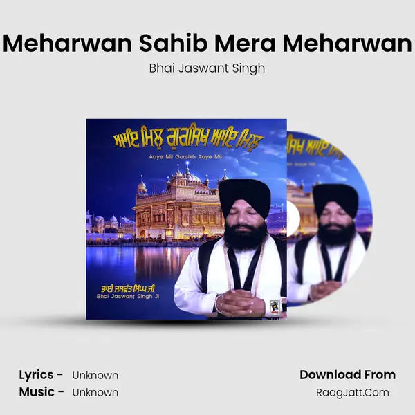 Meharwan Sahib Mera Meharwan mp3 song