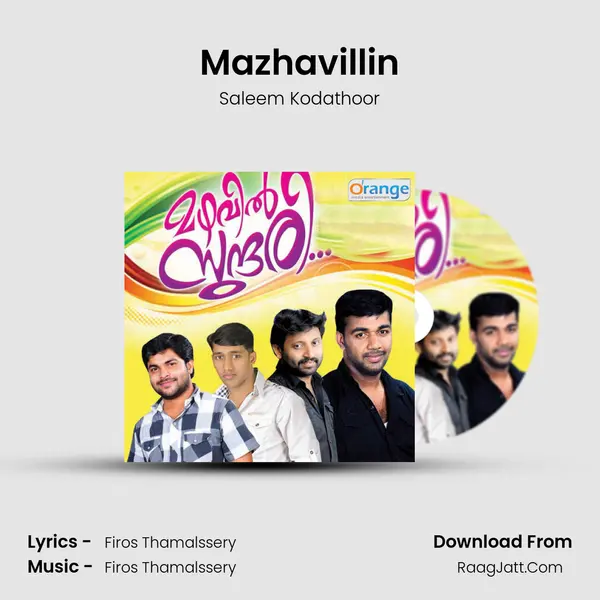 Mazhavillin Song mp3 | Saleem Kodathoor