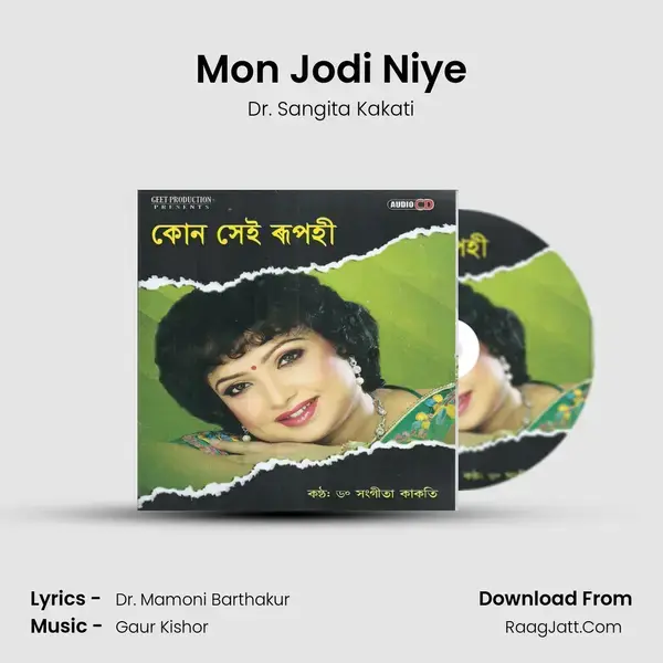 Mon Jodi Niye Song mp3 | Dr. Sangita Kakati