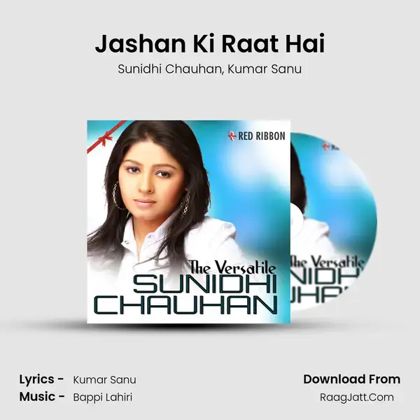 Jashan Ki Raat Hai Song mp3 | Sunidhi Chauhan