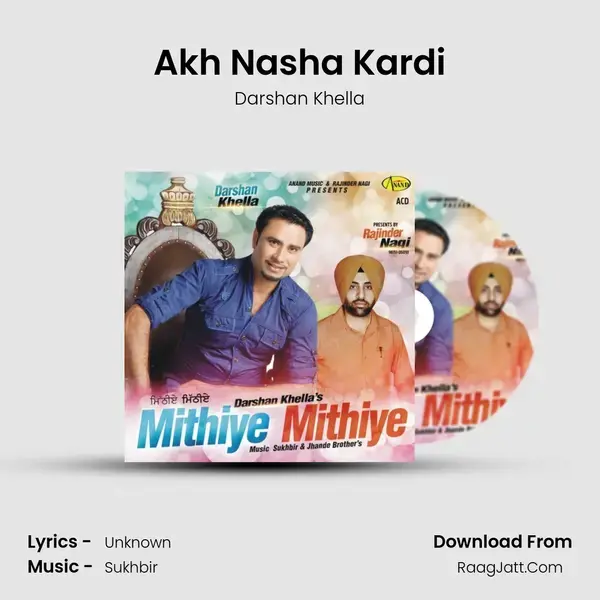 Akh Nasha Kardi mp3 song