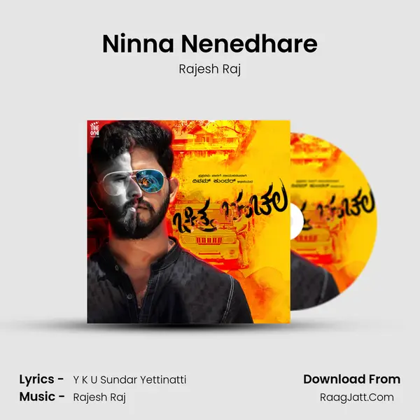 Ninna Nenedhare Song mp3 | Rajesh Raj