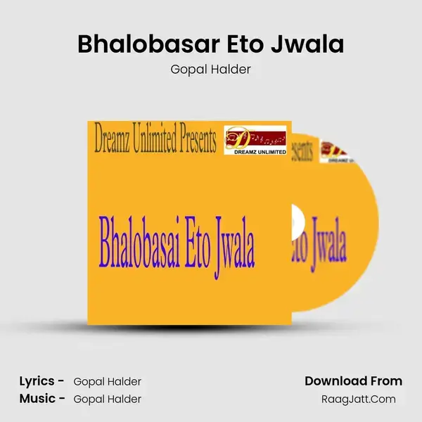 Bhalobasar Eto Jwala - Gopal Halder