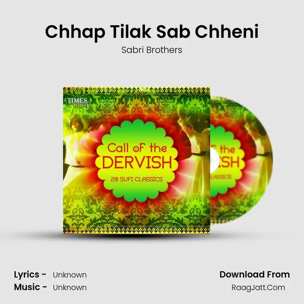 Chhap Tilak Sab Chheni Song mp3 | Sabri Brothers